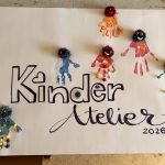 KINDERATELIER - 5 bis 7 Jahre - bis Januar 2027 ( nicht in den Schulferien! )